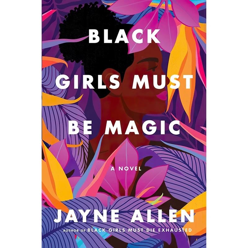 کتاب Black Girls Must Be Magic اثر Jayne Allen انتشارات Harper