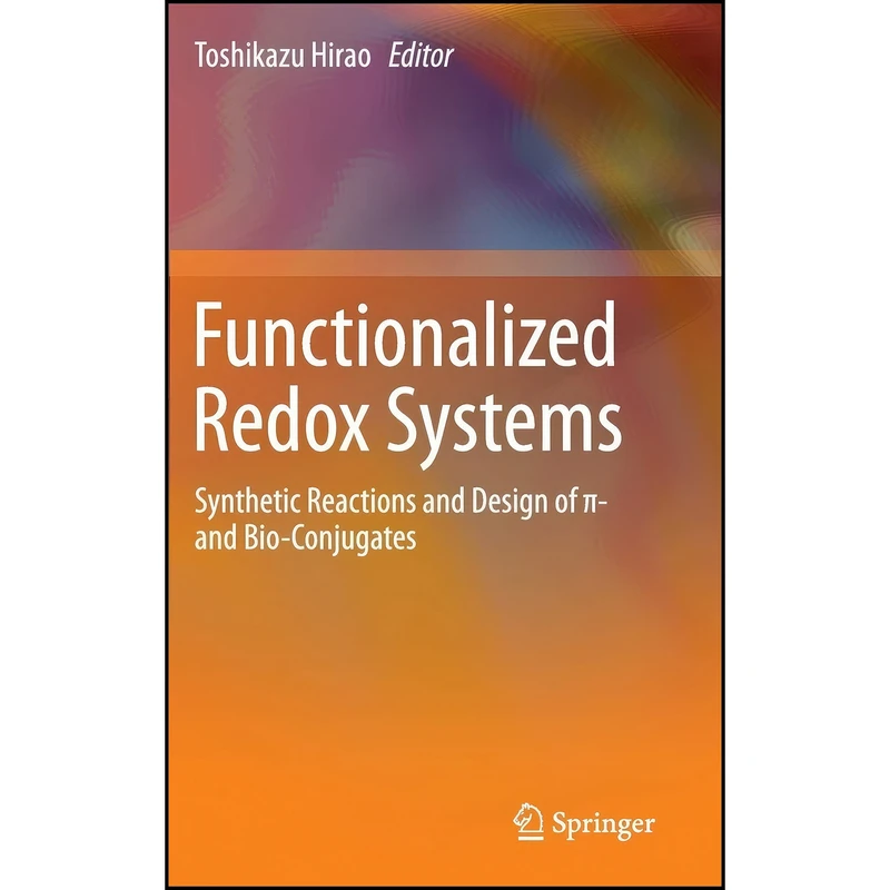 کتاب Functionalized Redox Systems اثر Toshikazu Hirao انتشارات Springer