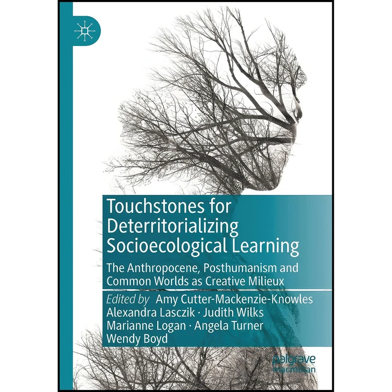 کتاب Touchstones for Deterritorializing Socioecological Learning اثر جمعي از نويسندگان انتشارات بله