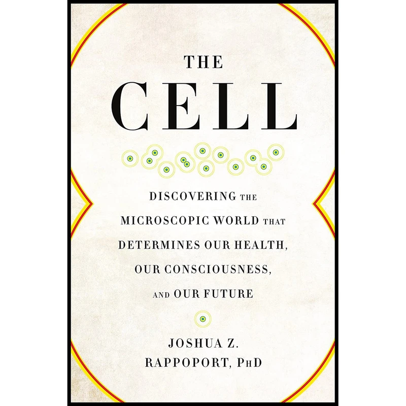 کتاب The Cell اثر Joshua Z. Rappoport انتشارات BenBella Books
