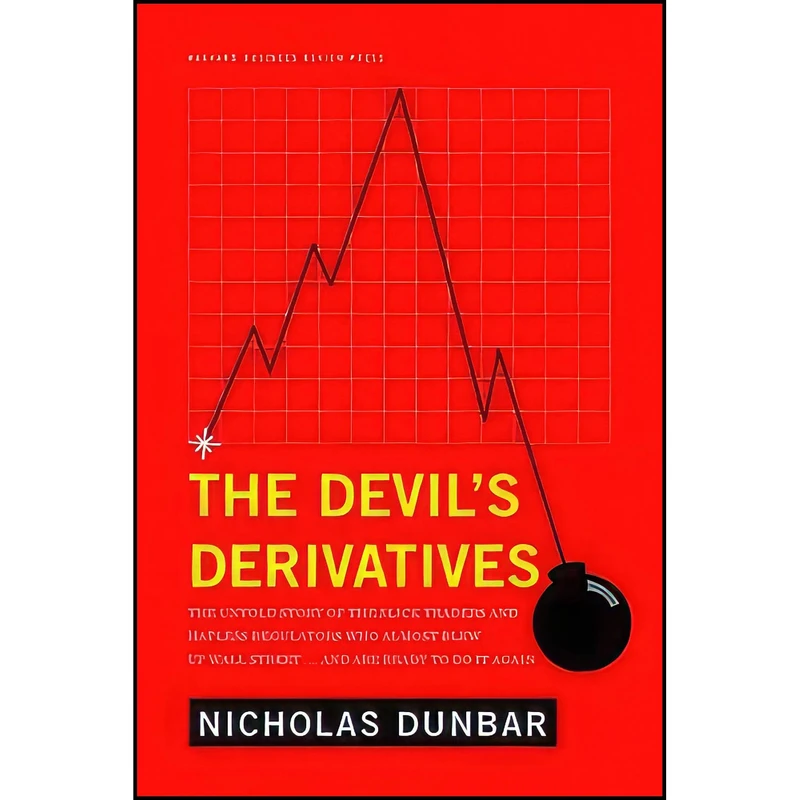 کتاب The Devil s Derivatives اثر Nicholas Dunbar انتشارات Harvard Business Review Press