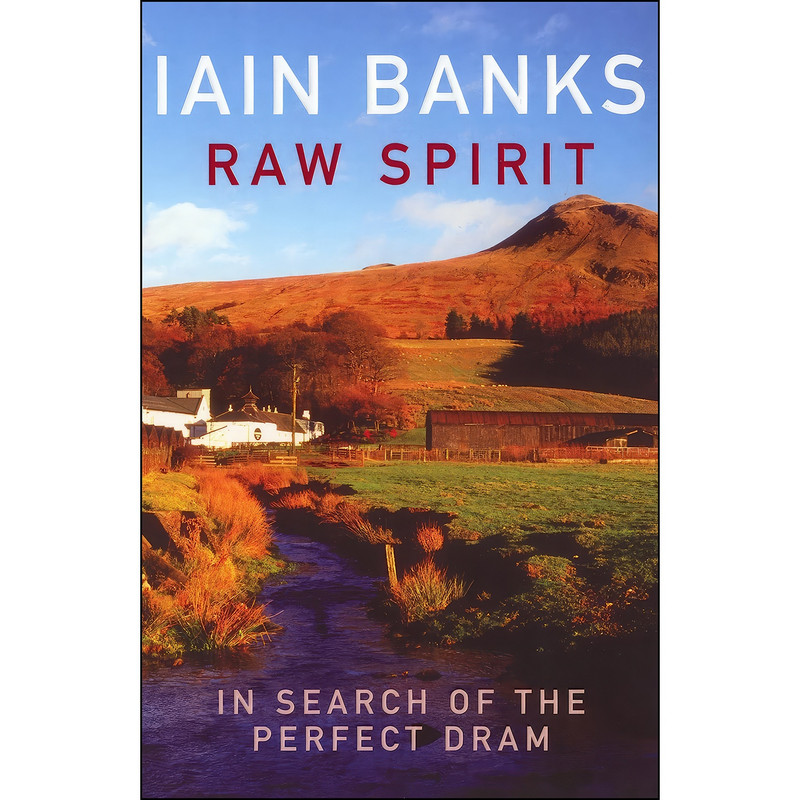 کتاب Raw Spirit اثر Iain M. Banks انتشارات Arrow
