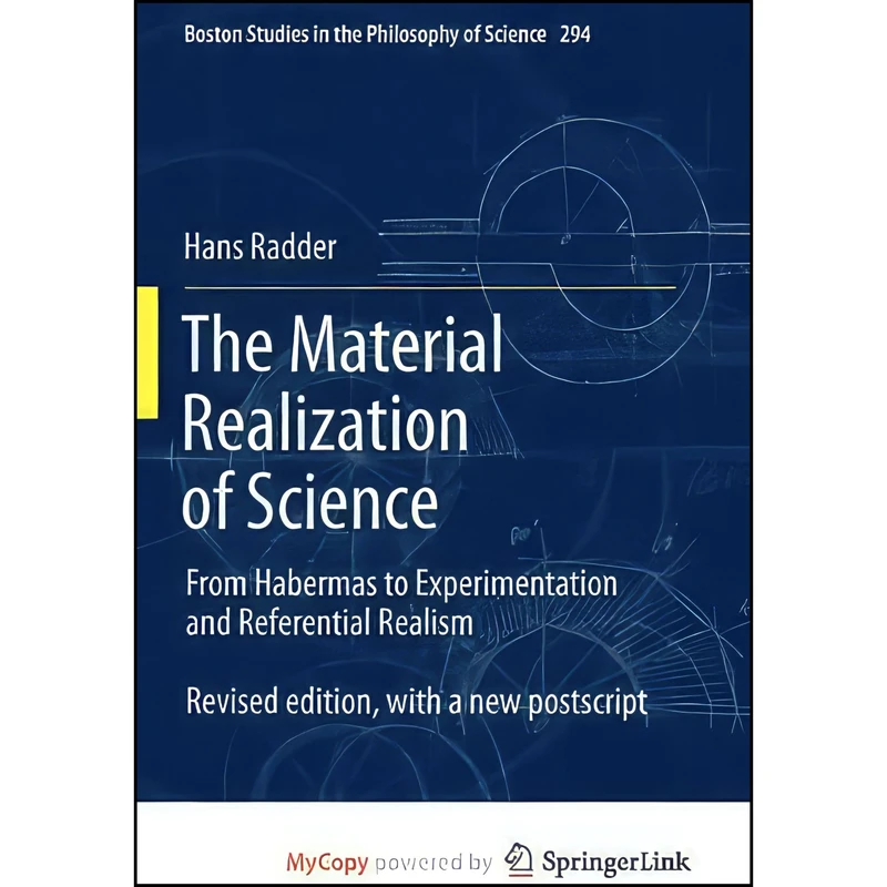 کتاب The Material Realization of Science اثر Hans Radder انتشارات Springer