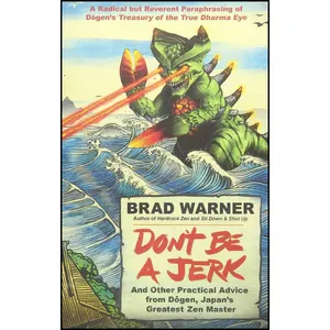 کتاب Dont Be a Jerk اثر Brad Warner انتشارات New World Library