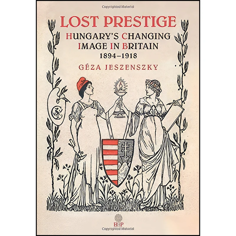 کتاب Lost Prestige اثر G&eacute;za Jeszenszky انتشارات Central European University Press