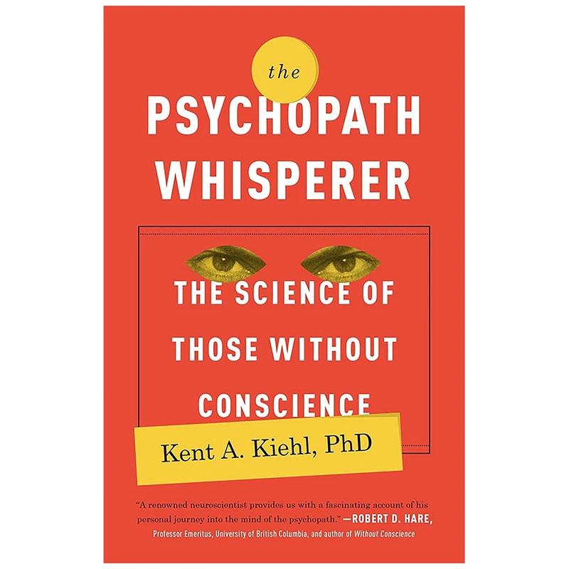 کتاب The Psychopath Whisperer اثر Kent A. Kiehl انتشارات Crown