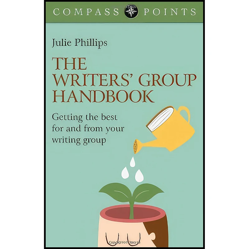 کتاب Compass Points - The Writers Group Handbook اثر Julie Phillips انتشارات Compass Books
