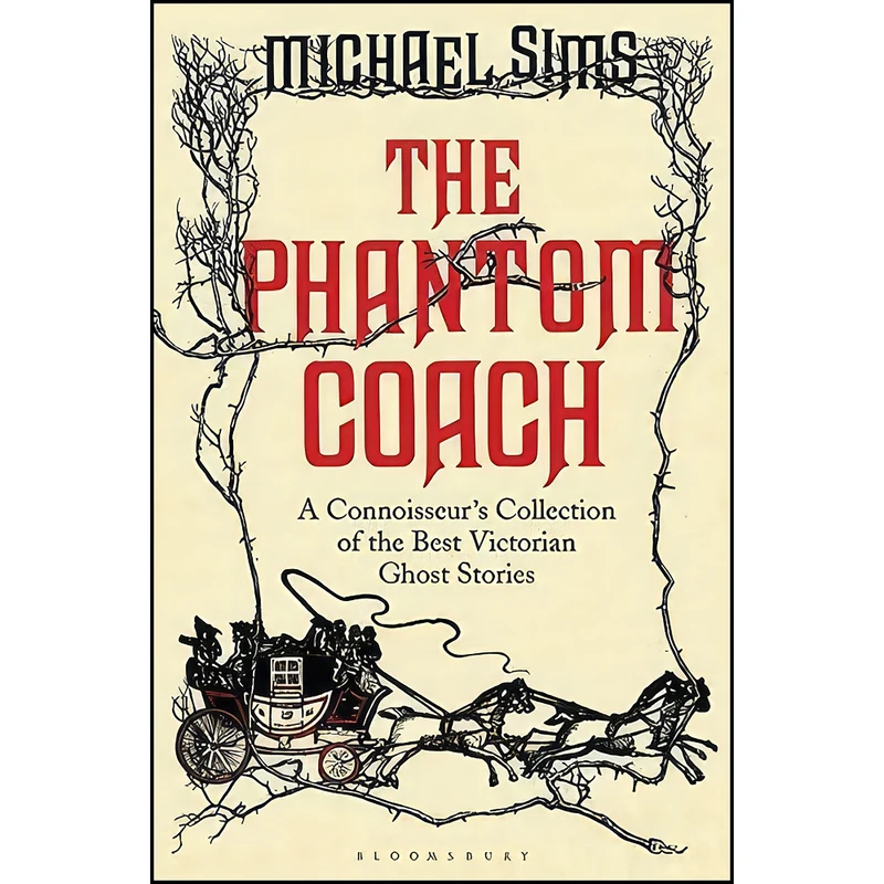 کتاب The Phantom Coach اثر Michael Sims انتشارات Bloomsbury