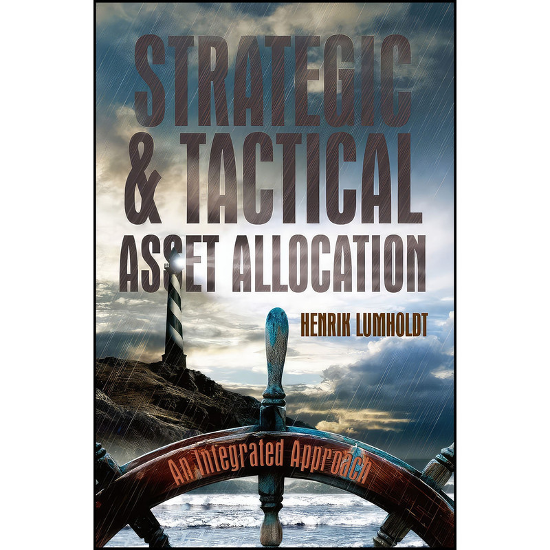 کتاب Strategic and Tactical Asset Allocation اثر Henrik Lumholdt انتشارات Springer
