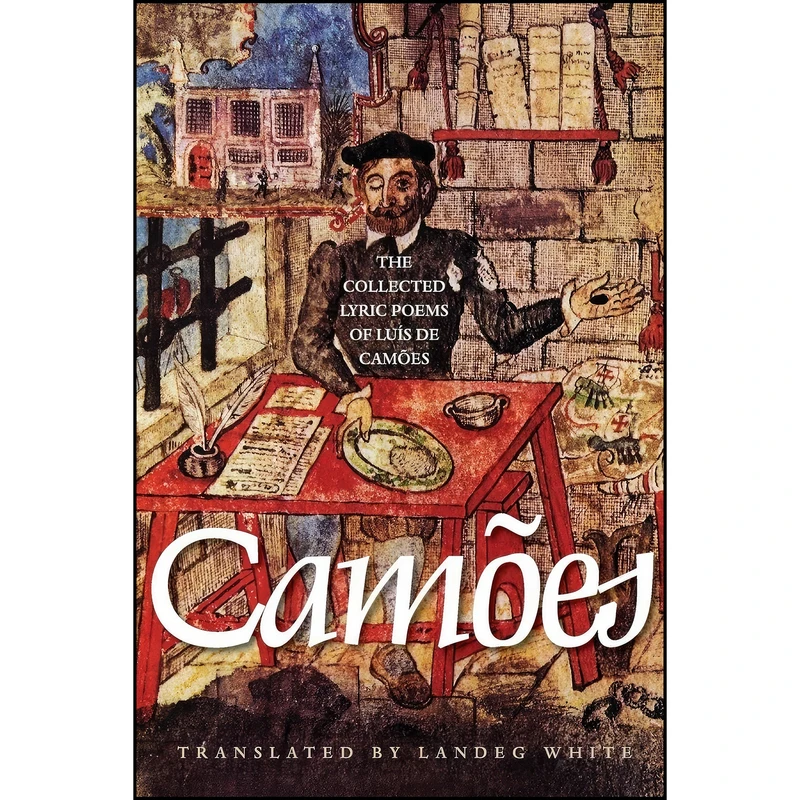کتاب The Collected Lyric Poems of Luis de Camões  اثر جمعي از نويسندگان انتشارات Princeton University Press