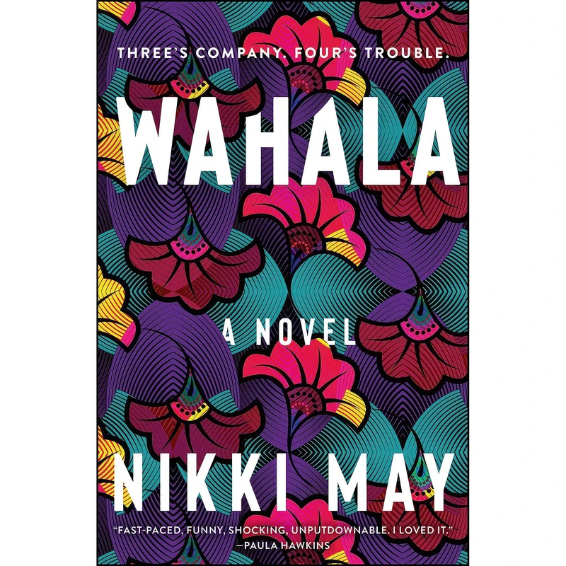 کتاب Wahala اثر Nikki May انتشارات Custom House