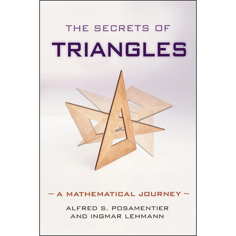 کتاب The Secrets of Triangles اثر جمعي از نويسندگان انتشارات Prometheus