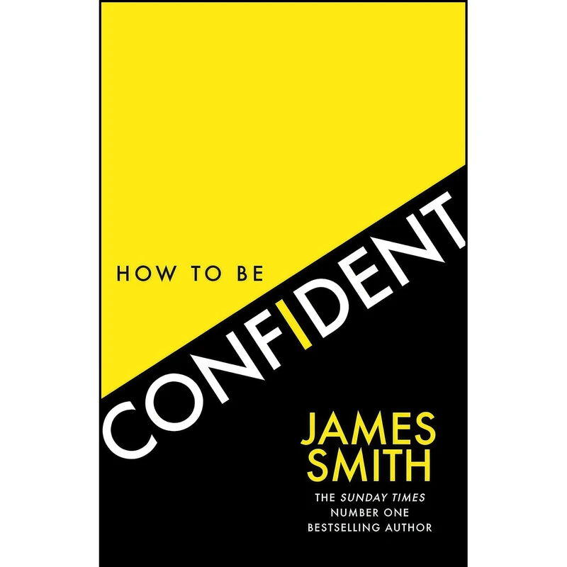 کتاب How to Be Confident اثر James Smith انتشارات HarperCollins Publishers