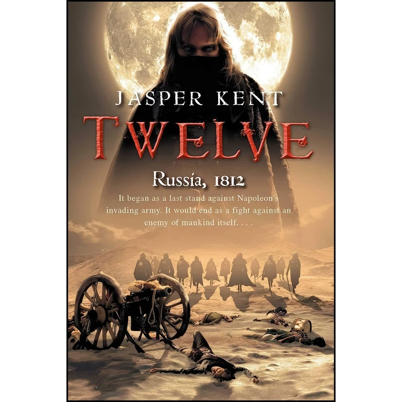 کتاب Twelve  اثر Jasper Kent انتشارات Pyr