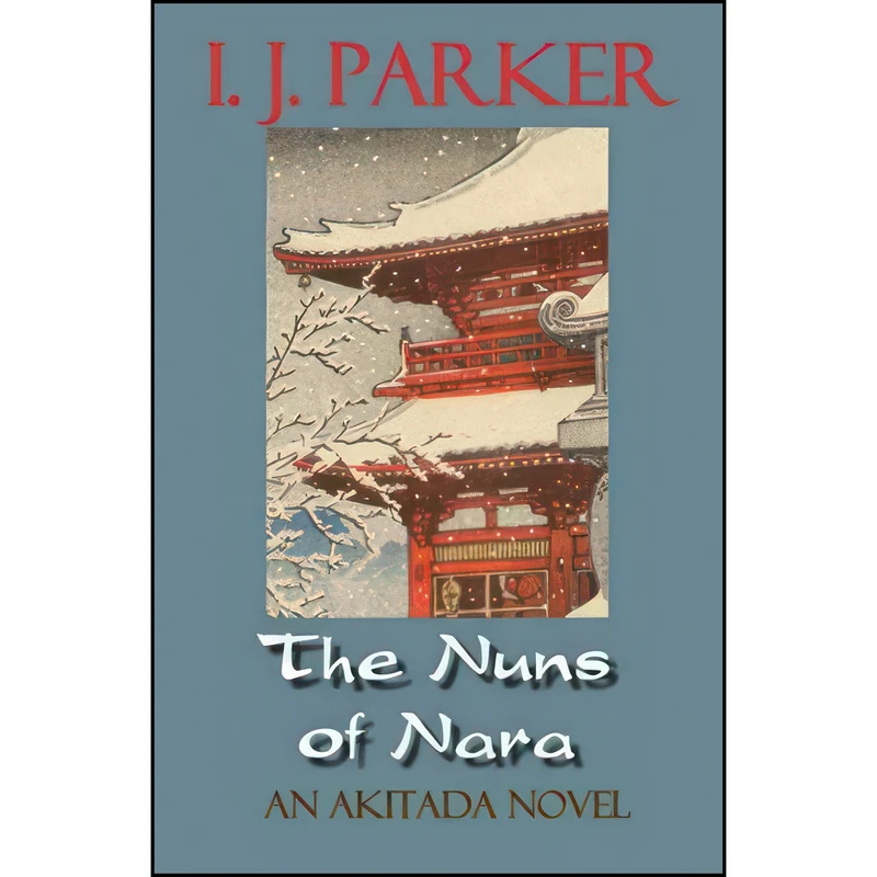کتاب The Nuns of Nara اثر I. J. Parker انتشارات تازه ها