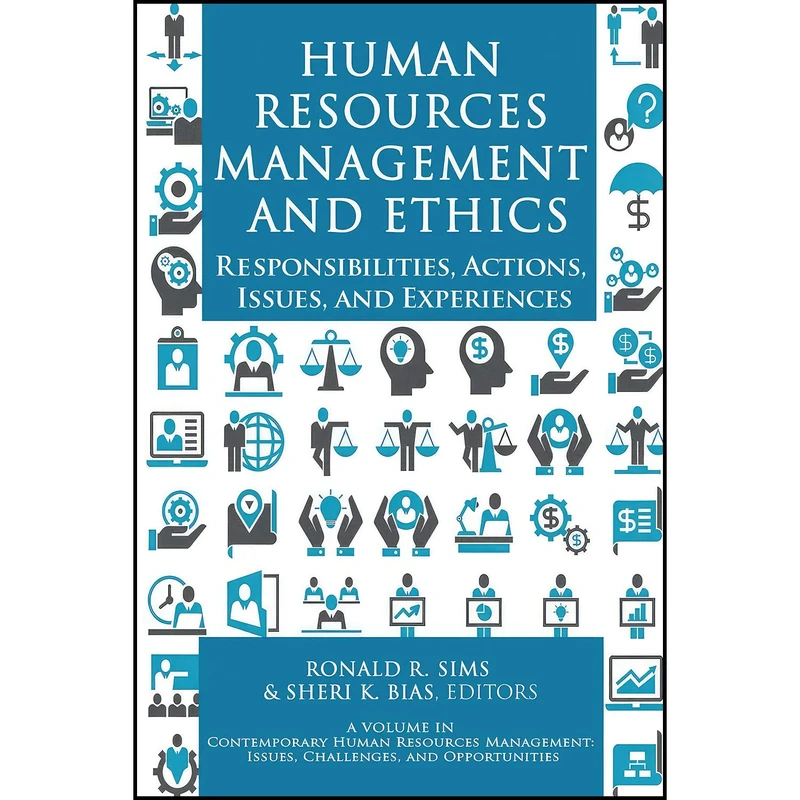 کتاب Human Resources Management and Ethics اثر Ronald R. Sims and Sheri K. Bias انتشارات Information Age Publishing