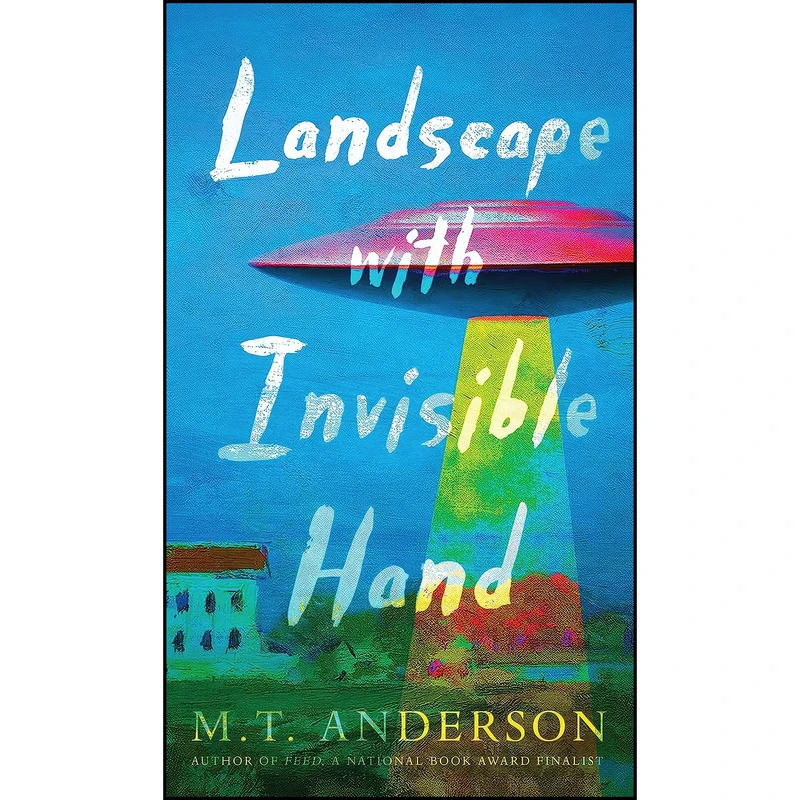 کتاب Landscape with Invisible Hand اثر M. T. Anderson انتشارات Candlewick