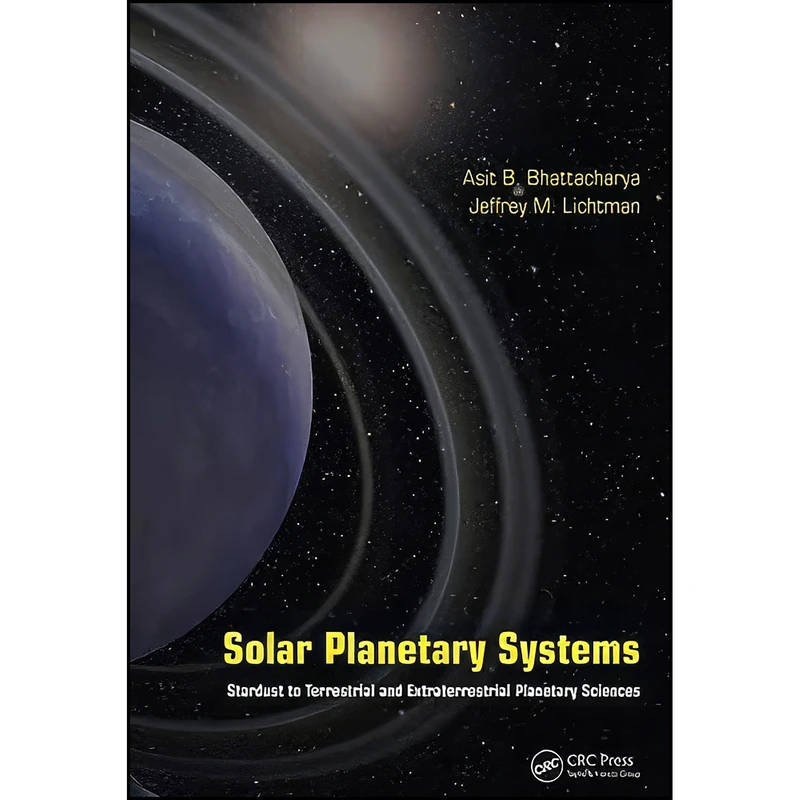کتاب Solar Planetary Systems اثر جمعي از نويسندگان انتشارات CRC Press