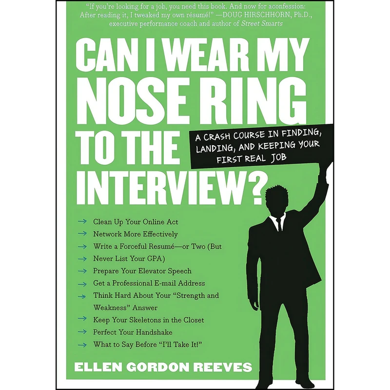 کتاب Can I Wear My Nose Ring to the Interview?  اثر Ellen Gordon Reeves انتشارات Workman Publishing Company