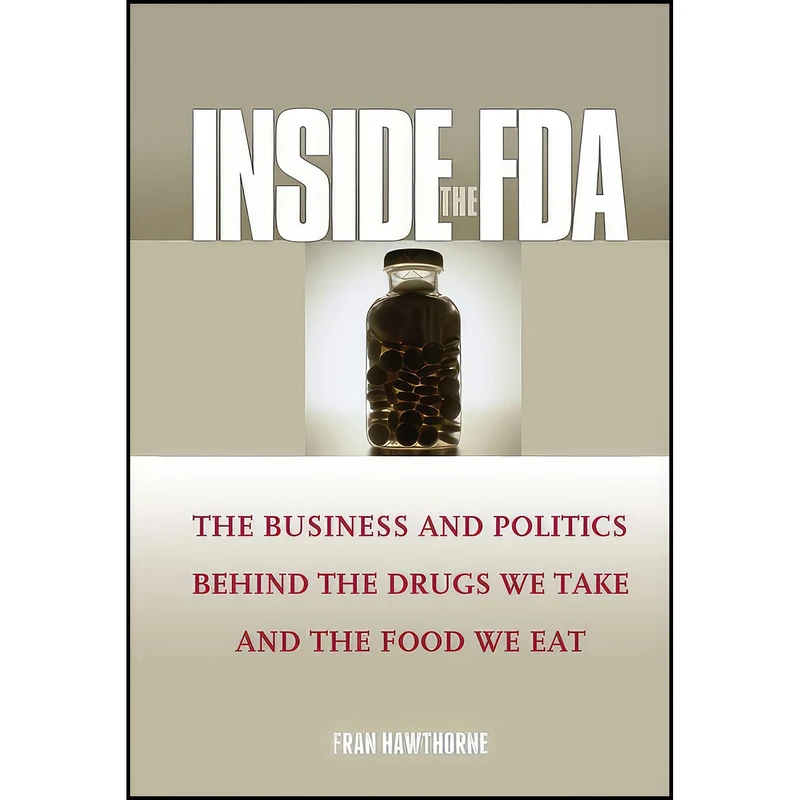 کتاب Inside the FDA اثر Fran Hawthorne انتشارات Wiley