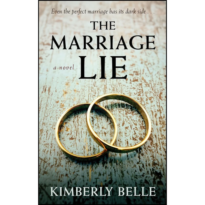 کتاب The Marriage Lie  اثر Kimberly Belle انتشارات Thorndike Press Large Print