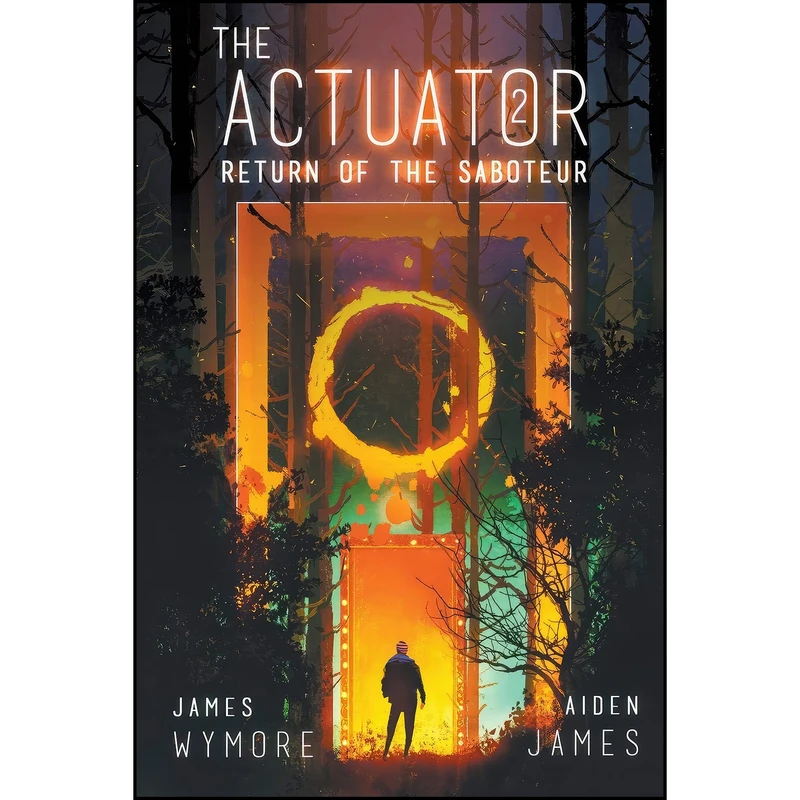 کتاب The Actuator 2 اثر James Wymore and Aiden James انتشارات Curiosity Quills Press