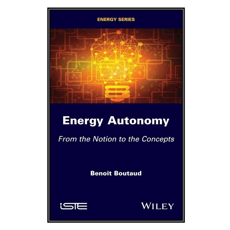  کتاب Energy Autonomy اثر Benoit Boutaud انتشارات مؤلفين طلايي