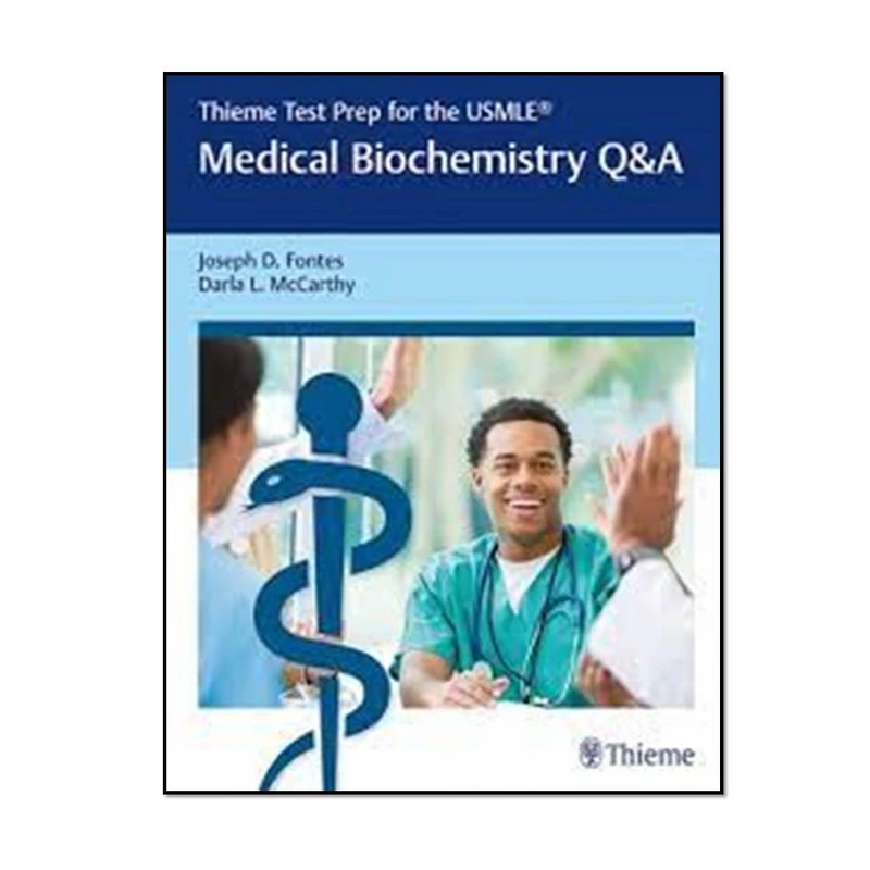 کتاب Thieme Test Prep for the USMLE Medical Biochemistry Q&A اثر Joseph Fontes and Darla McCarthy انتشارات مؤلفین طلایی 
