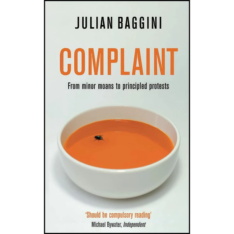 کتاب Complaint اثر Julian Baggini انتشارات Profile Books