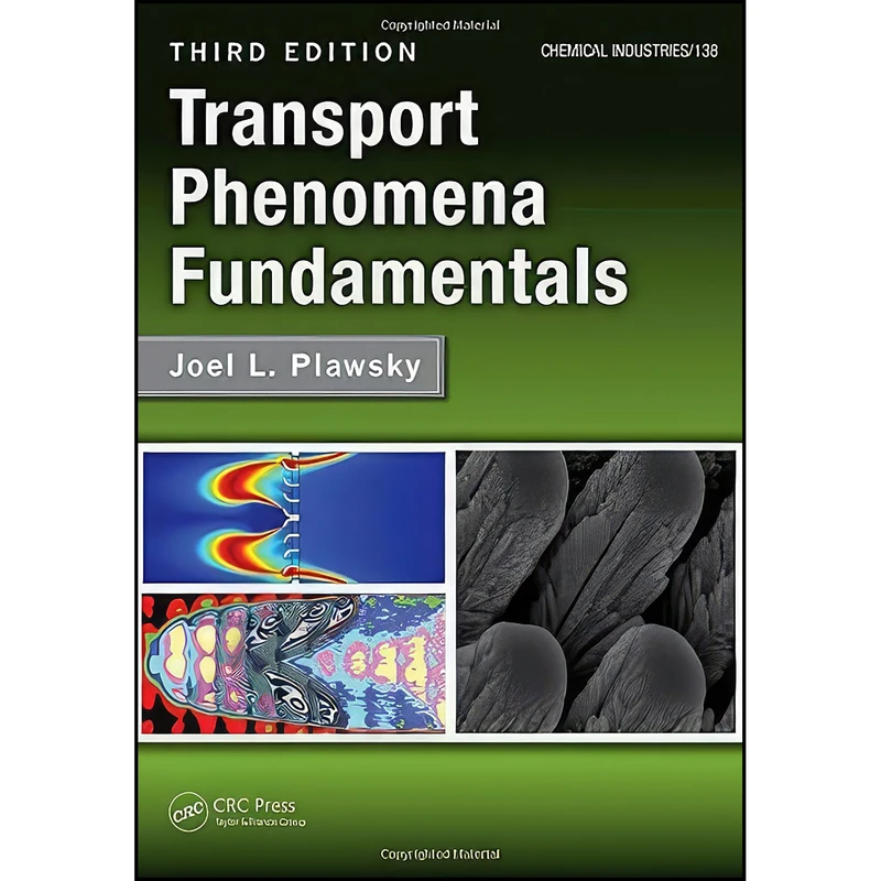 کتاب Transport Phenomena Fundamentals  اثر Joel L. Plawsky انتشارات CRC Press