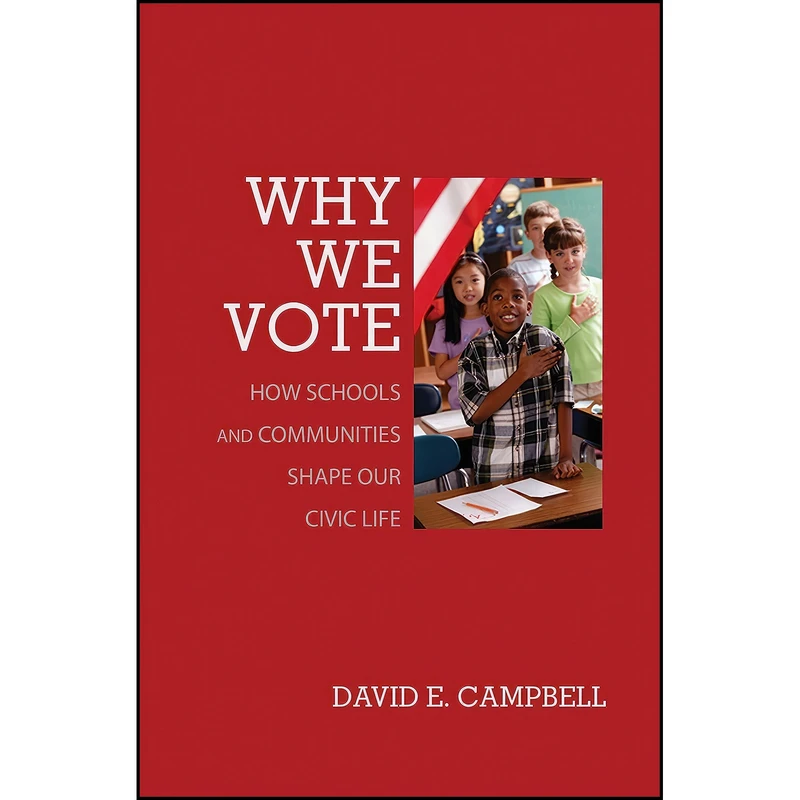 کتاب Why We Vote اثر David E. Campbell انتشارات Princeton University Press