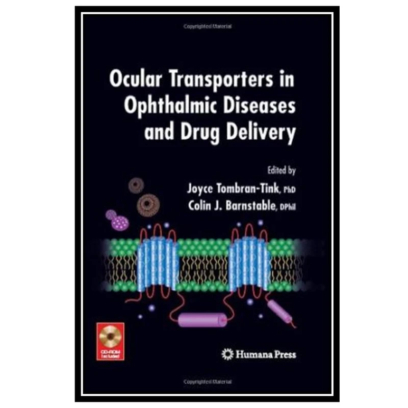 کتاب Ocular Transporters in Ophthalmic Diseases and Drug Delivery اثر جمعی از نویسندگان انتشارات مؤلفین طلایی