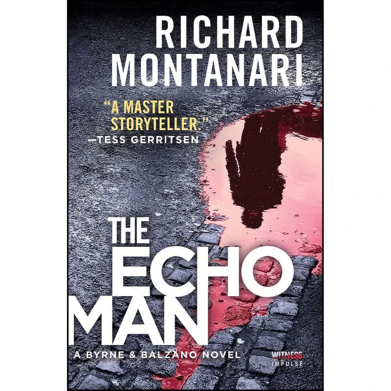 کتاب The Echo Man اثر Richard Montanari انتشارات Witness Impulse