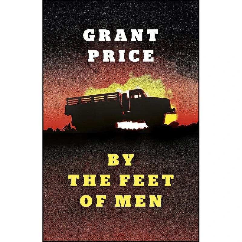 کتاب By the Feet of Men اثر Grant Price انتشارات Cosmic Egg Books