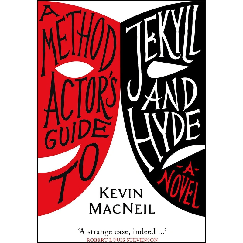 کتاب A Method Actors Guide to Jekyll and Hyde اثر Kevin MacNeil انتشارات Birlinn 