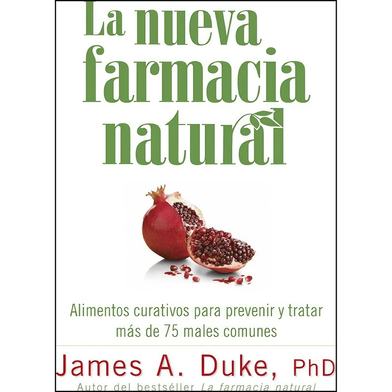 کتاب La Nueva Farmacia Natural اثر James A. Duke انتشارات Rodale Books