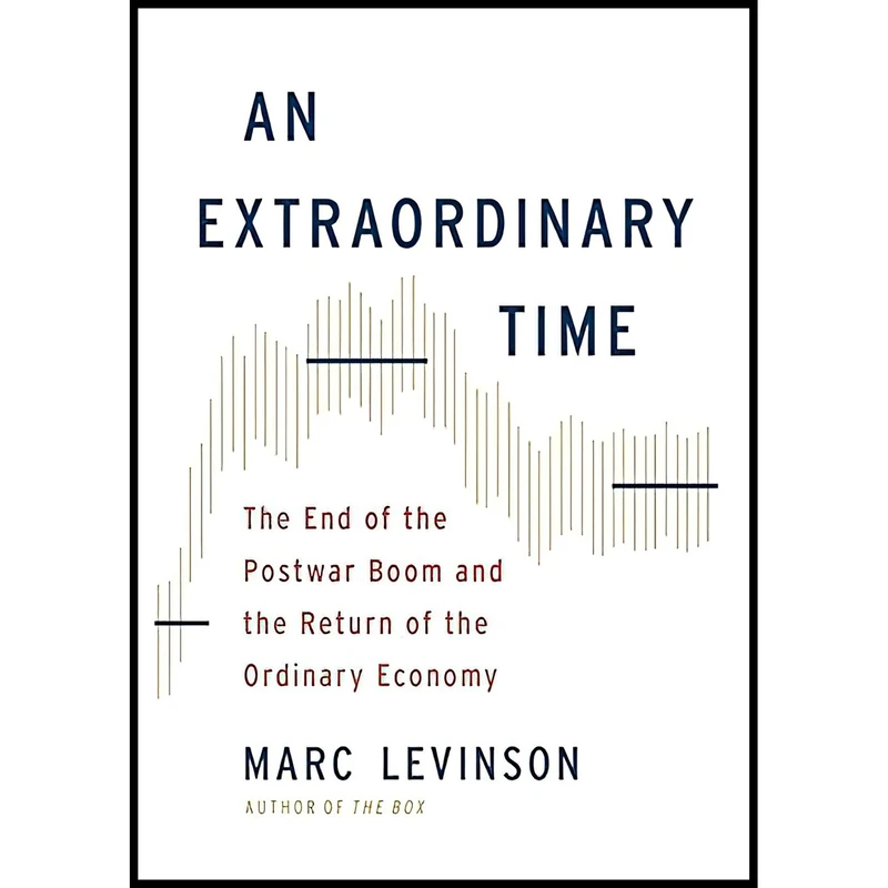 کتاب An Extraordinary Time اثر Marc Levinson انتشارات Basic Books