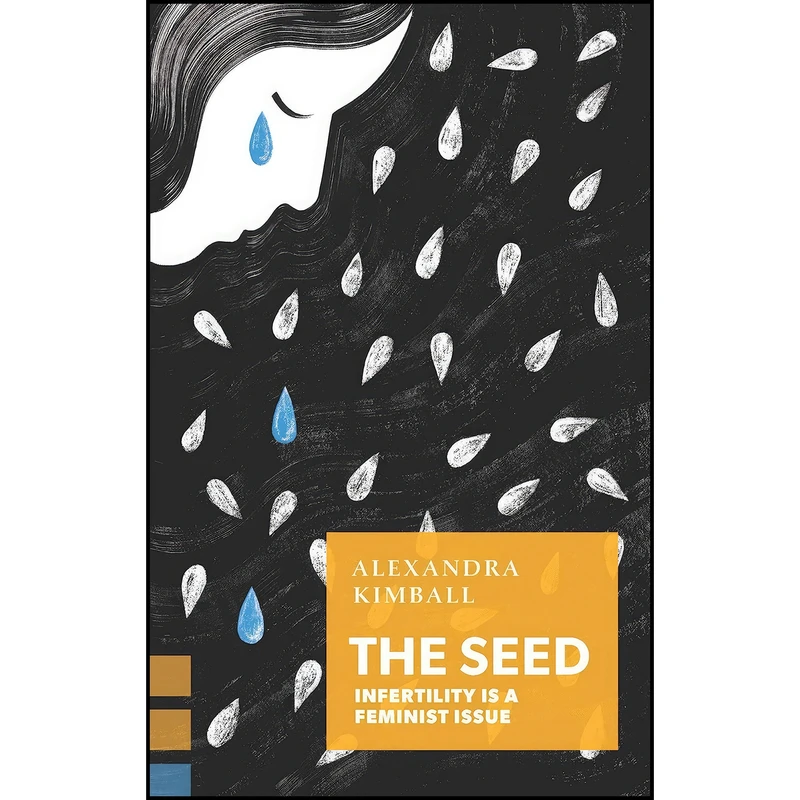 کتاب The Seed اثر Alexandra Kimball انتشارات Coach House Books