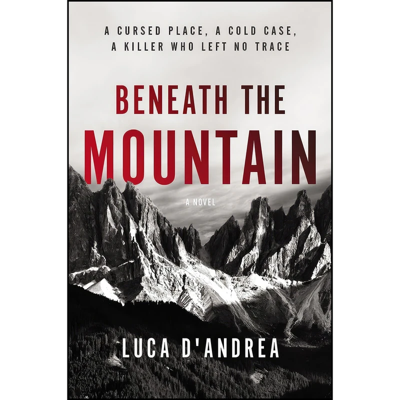 کتاب Beneath the Mountain اثر Luca D Andrea انتشارات Harper Paperbacks