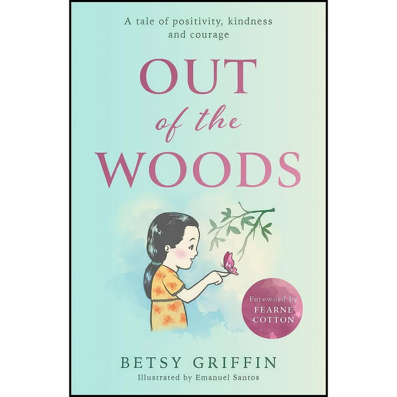 کتاب Out of the Woods اثر Betsy Griffin and Fearne Cotton انتشارات HQ