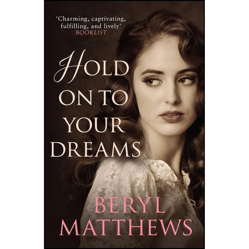 کتاب Hold on to your Dreams اثر Beryl Matthews انتشارات Allison & Busby