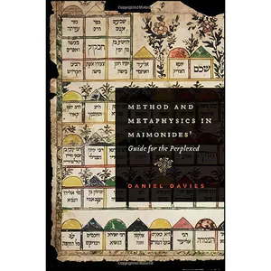 کتاب Method and Metaphysics in Maimonides Guide for the Perplexed  اثر Daniel Davies انتشارات Oxford University Press