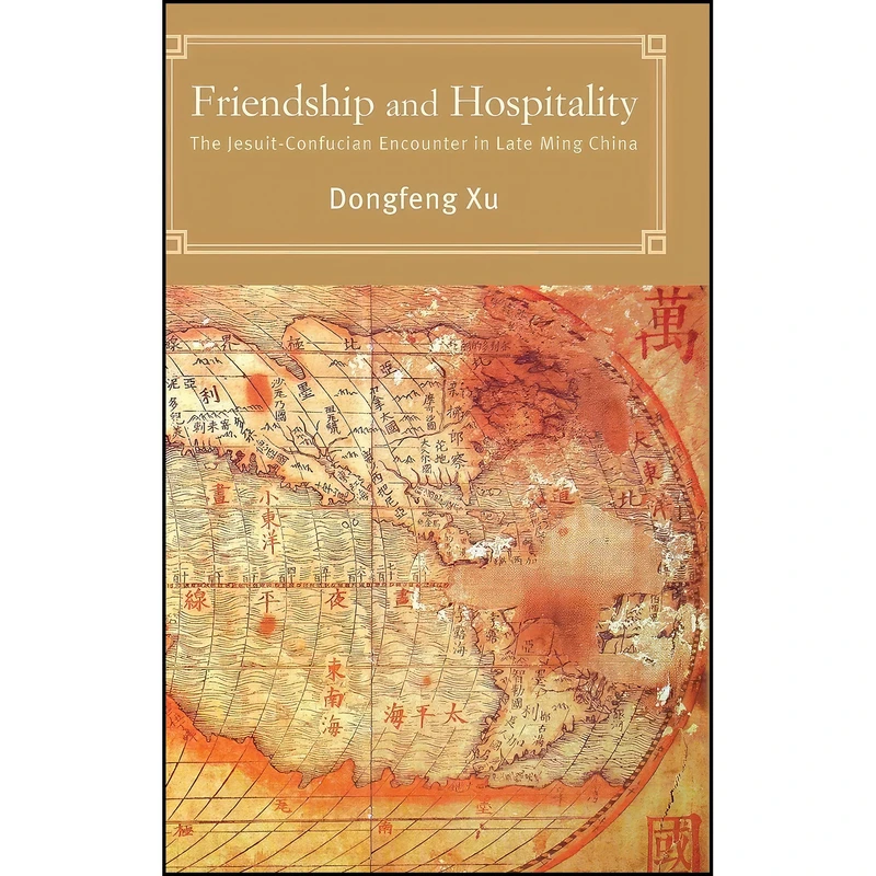 کتاب Friendship and Hospitality اثر Dongfeng Xu انتشارات SUNY Press