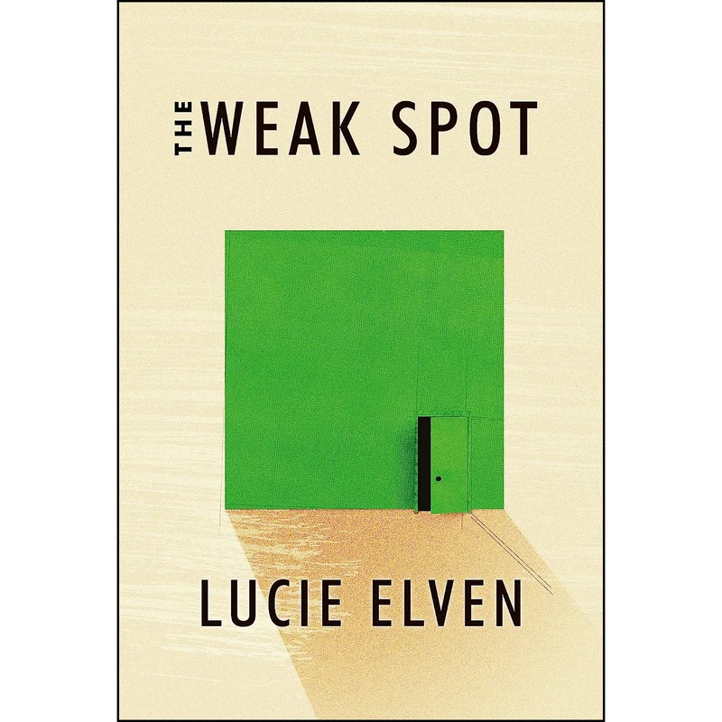 کتاب The Weak Spot اثر Lucie Elven انتشارات Soft Skull