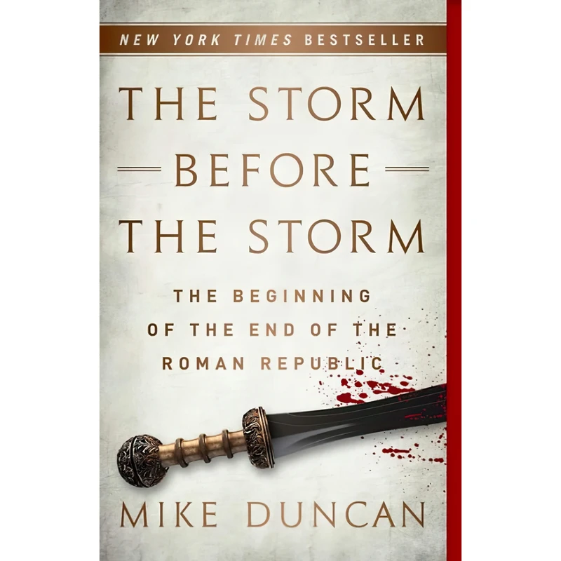کتاب The Storm Before the Storm اثر Mike Duncan انتشارات PublicAffairs
