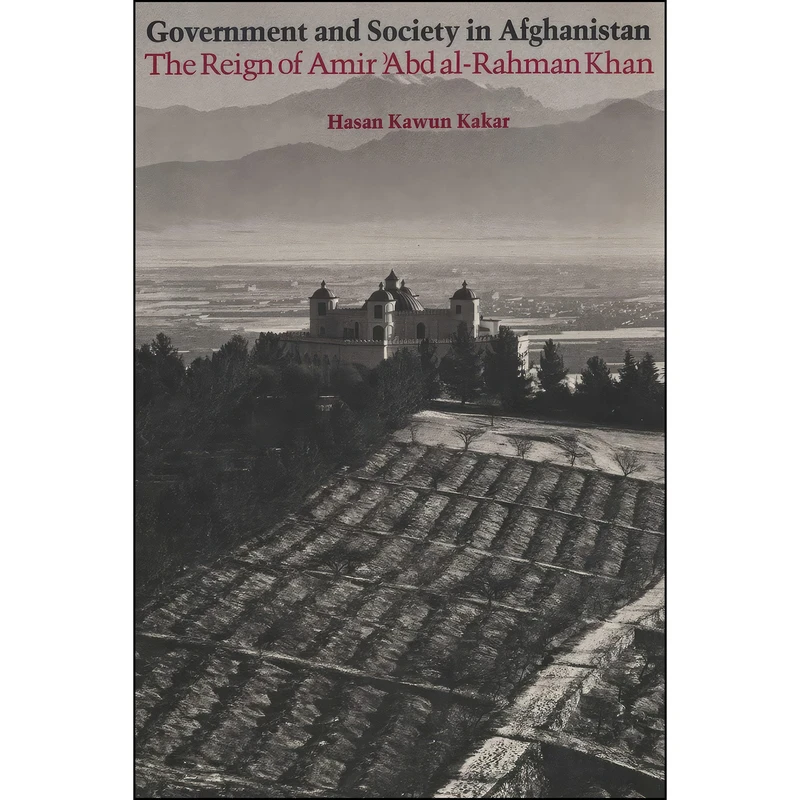 کتاب Government and Society in Afghanistan اثر جمعي از نويسندگان انتشارات University of Texas Press