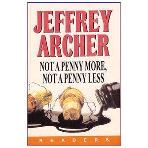 نقد و بررسی کتاب Not A Penny More, Not A Penny Less اثر Jeffrey Archer انتشارات فرهنگ زبان توسط خریداران