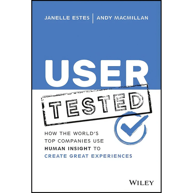 کتاب User Tested اثر Janelle Estes and Andy MacMillan انتشارات Wiley