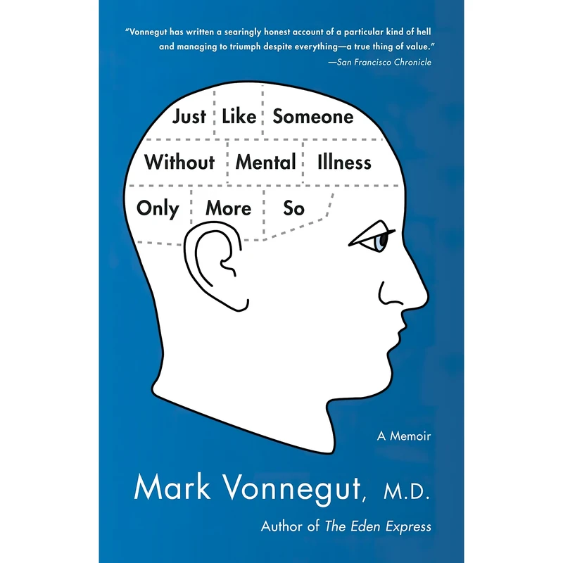 کتاب Just Like Someone Without Mental Illness Only More So اثر Mark Vonnegut انتشارات Bantam