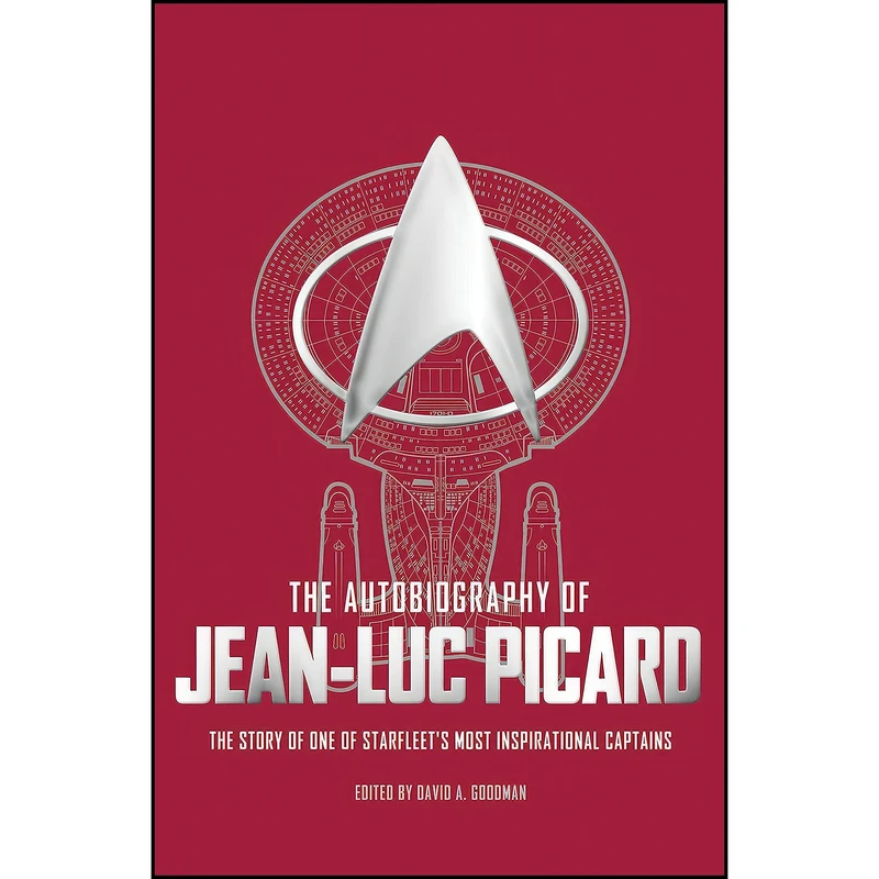 کتاب The Autobiography of Jean Luc Picard اثر David A. Goodman and Russell Walks انتشارات Titan Books